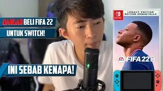 FIFA 22 Nintendo Switch Jangan beli! Ini sebab kenapa xberbaloi untuk switch owner!