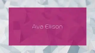 Ava Ellison - appearance