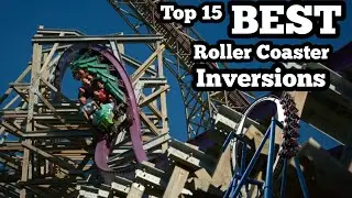 Top 15 BEST Roller Coaster Inversions in the United States (2022)￼
