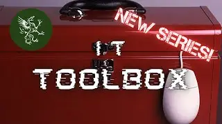 The IT Toolbox (ITTB) - BRAND NEW SERIES Introduction!