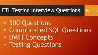 ETL Testing interview questions Part 2  Recent collection total 300 Questions