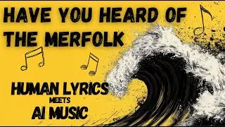 Dominik Witka - Have You Heard Of The Merfolk - They've got a message for you!