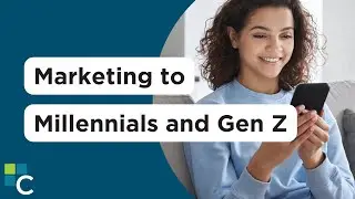 Build Your Brand: Marketing to Millennials and Gen Z