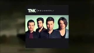 TNK - Melankoli ( Melankoli)