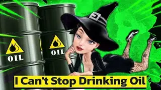 The witch says I Can't Stop Drinking Oil. is a meme now