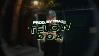 TeLow - DOA ( Official music video ) ( Prod. by @Trazebeatz ) ( Shot by STAYTOONS )
