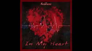 Red Zone(레드존) -  My Heart (내 심장엔)