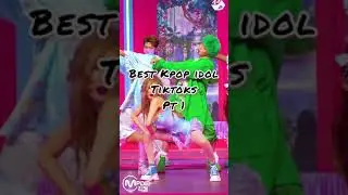 Best kpop idol TikToks 