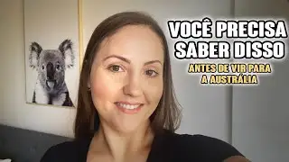 CONSELHOS PARA QUEM VIRÁ OU RECÉM CHEGOU NA AUSTRÁLIA - ahh se eu soubesse disso antes.