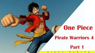 One peace Pirate Warriors 4 part 1