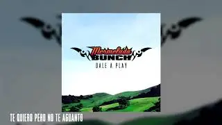 Mermelada Bunch - Te Quiero Pero No Te Aguanto [audio oficial]