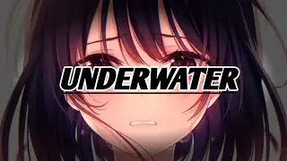 Nightcore - Underwater - Nikki Flores - Lyrics
