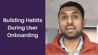 Building Habits During User Onboarding