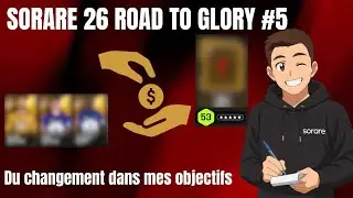 SORARE26 ROAD TO GLORY #5: CHANGES IN OBJECTIVES?