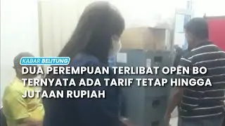 Dua Perempuan Terlibat Open BO Ternyata Ada Tarif Tetap Hingga Jutaan Rupiah