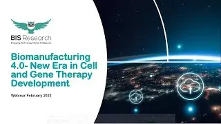 Biomanufacturing 4.0 – A New Era in Cell and Gene Therapy Development