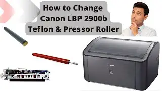 How To Change Teflon In Canon LBP 2900 Printer | Canon LBP 2900 Fuser Film Change |