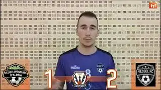 MF|Futsal|Corporate:CLUBE AVENTURA D'ALDEIA 1x2 VESSEL FC-Ricardinho(Vessel)