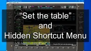 Two Quick G1000 Tips - Setting the Table & Hidden Shortcut - How to add a waypoint/edit flight plan
