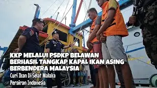 Indonesia Tangkap Kapal Ikan Asing Malaysia, Curi Ikan di Selat Malaka, Perairan Indonesia