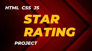 Interactive Star Rating project | html css and javascript 