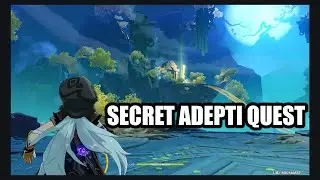 Genshin Impact | Secret Adepti Quest in Mt. Aozang