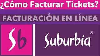 Suburbia -¿Cómo Facturar Tickets En Línea? | Facturación Electrónica Por Internet | CFDI Versión 4.0