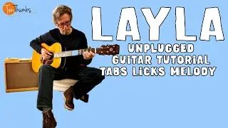 Eric Clapton - Layla Unplugged - Tabs, Licks, Melody, Play-along, Guitar Tutorial