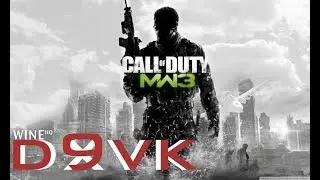 Call of Duty: Modern Warfare 3 - Wine D9VK