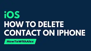 How to Delete a Contact on iPhone