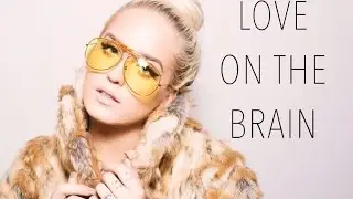 Love On The Brain - Rihanna | Macy Kate Cover