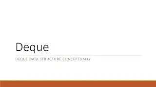 Welcome To Deque | Introduction to Deque Playlist