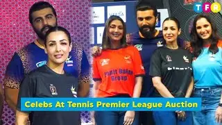 Malaika Arora, Arjun Kapoor, Sania Mirza, Sonu Sood & More At Tennis Premier League Season 5 Auction