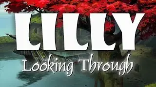 Lilly Looking Through - Gameplay Trailer