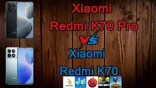 Xiaomi Redmi K70 Pro VS Xiaomi Redmi K70 | AnTuTu, PUPG Mobile,  COD Mobile, 3D Mark,...