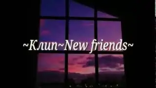 ~Клип~New friends~