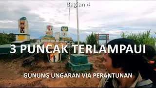Gunung Ungaran #4 - Puncak Botak ke Benteng Raiders