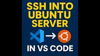 VS Code SSH to Ubuntu Server | The Easiest Way to Work Remotely