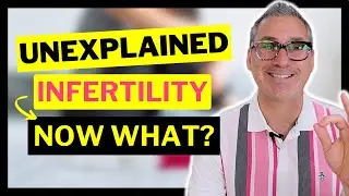 Unexplained Infertility Journey - Best treatment options