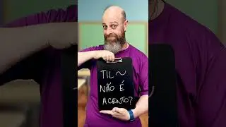 TIL NÃO É ACENTO‼ 