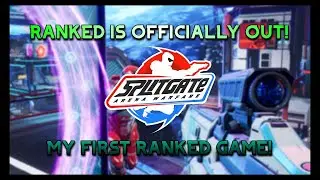 RANKED IS OUT!!! - SPLITGATE