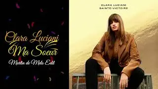 Clara Luciani - Ma Soeur (Martin de Melo Edit) 3:58 — 135 BPM — DJ-friendly