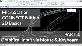 MicroStation CONNECT Edition 2D Basics: 03 - Graphical Input via Mouse & Keyboard