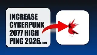 How To Increase Cyberpunk 2077 High Ping 2026 (FULL TUTORIAL)