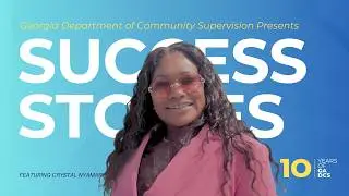 Success Stories | Georgia Department of Community Supervision | GeorgiaDCS
