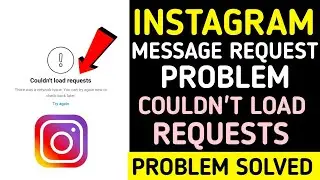 Instagram Couldn't Load Requests Problem || Failed to Send Network Request || Instagram Requests