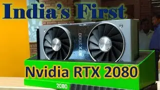 India's First RTX 2080 | Review of Ray tracing and Other New Technologies