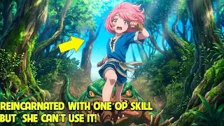 Kicked Out By The Hero Party, She Became An OP Adventurer! Manga Recap