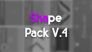 SHAPE PACK V.4 [ ALIGHT MOTION ]