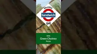 Authentic Mumbai Sandwich and Chutney recipe